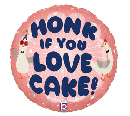 Silly Goose Honk If You Love Cake Mylar Balloon