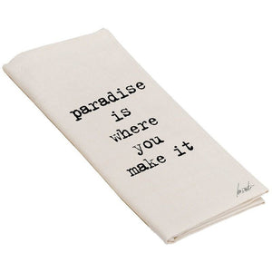 Everyday Cloth Hand Towel - "paradise is where you make it"