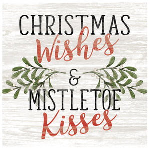 "Christmas Wishes and Mistletoe Kisses" Sign