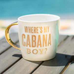 Where's My Cabana Boy? Coffee Mug