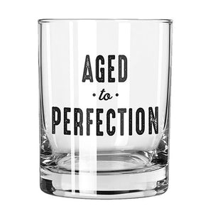 Rocks Glass - "Aged to Perfection"