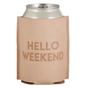 "Hello Weekend" Leather Can Coozie